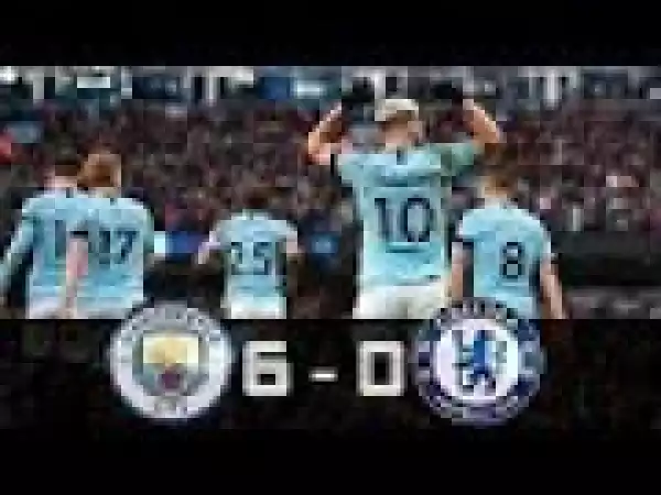 Manchester City vs Chelsea 6-0 Highlights & All Goal | 2019 EPL